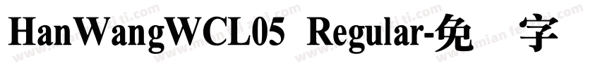 HanWangWCL05 Regular字体转换